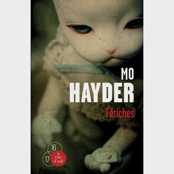 Livre gros caractères - Fétiches - Hayder Mo - Cflou
