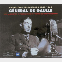 Livre audio - ANTHOLOGIE DES DISCOURS 1940-1969 - GENERAL DE GAULLE