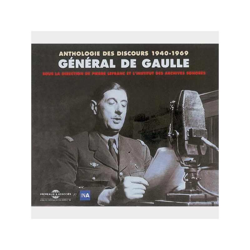 Livre audio - ANTHOLOGIE DES DISCOURS 1940-1969 - GENERAL DE GAULLE