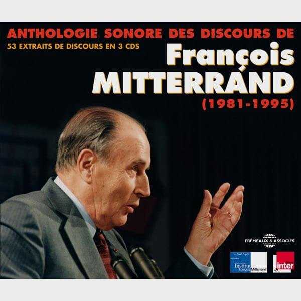 Livre audio - 53 DISCOURS HISTORIQUES - FRANCOIS MITTERRAND