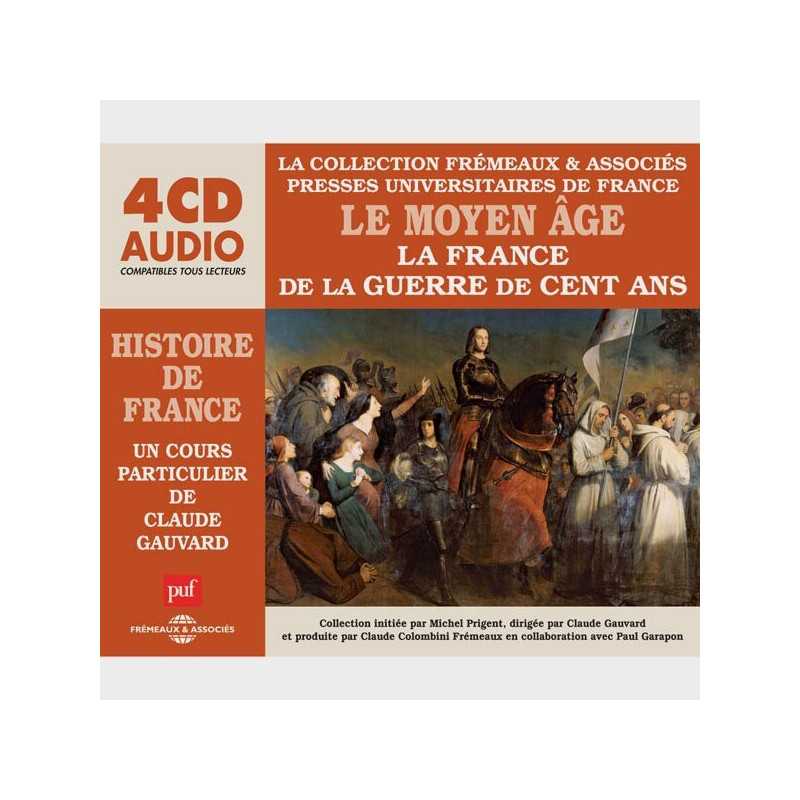 Livre audio et sonore - LE MOYEN ÂGE - LA FRANCE DE LA GUERRE DE CENT ANS - HISTOIRE DE FRANCE