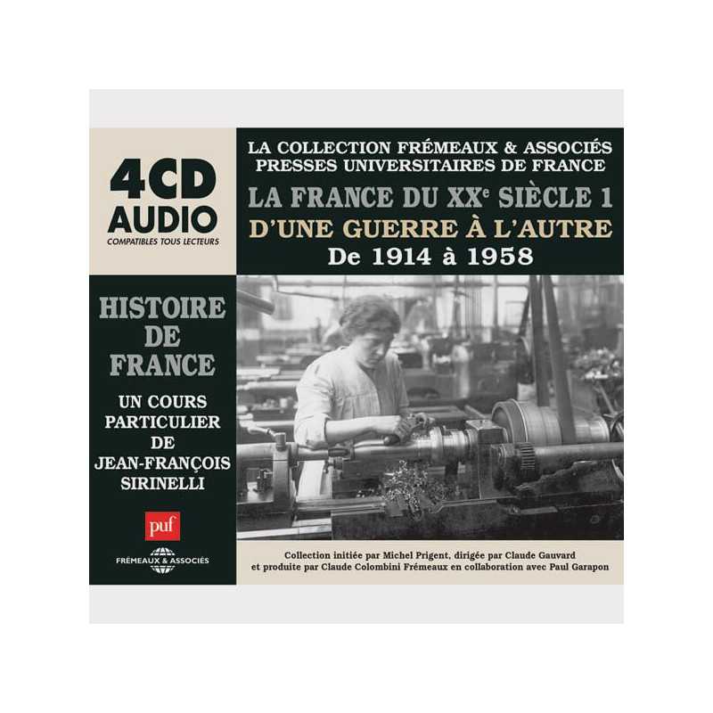 Livre audio et sonore - LA FRANCE DU XXÈ SIÈCLE 1914 À 1958 - HISTOIRE DE FRANCE