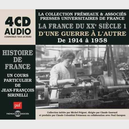 Livre audio et sonore - LA FRANCE DU XXÈ SIÈCLE 1914 À 1958 - HISTOIRE DE FRANCE