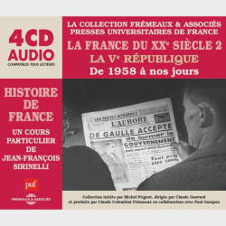 Livre audio et sonore - LA FRANCE DU XXÈ SIÈCLE (2), LA VÈ RÉPUBLIQUE DE 1958 À NOS JOURS - HISTOIRE DE FRANCE