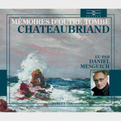 Livre audio et sonore - MÉMOIRES D’OUTRE TOMBE - CHATEAUBRIAND