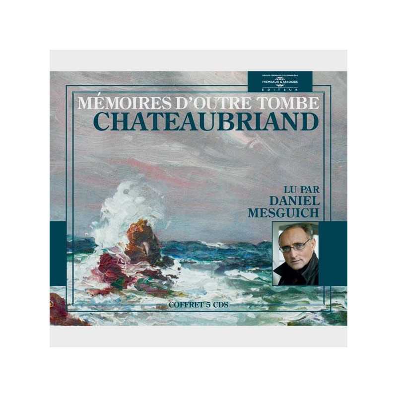 Livre audio et sonore - MÉMOIRES D’OUTRE TOMBE - CHATEAUBRIAND