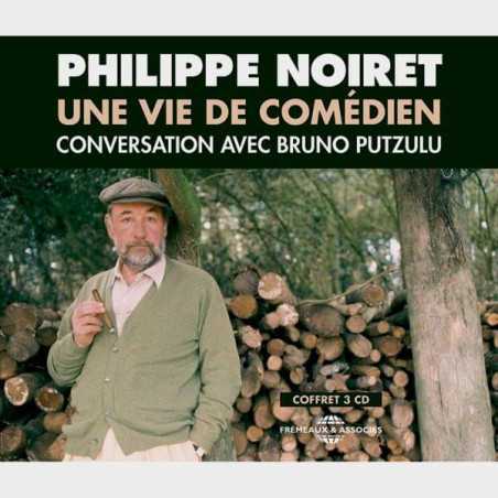 Livre audio et sonore - UNE VIE DE COMÉDIEN - PHILIPPE NOIRET