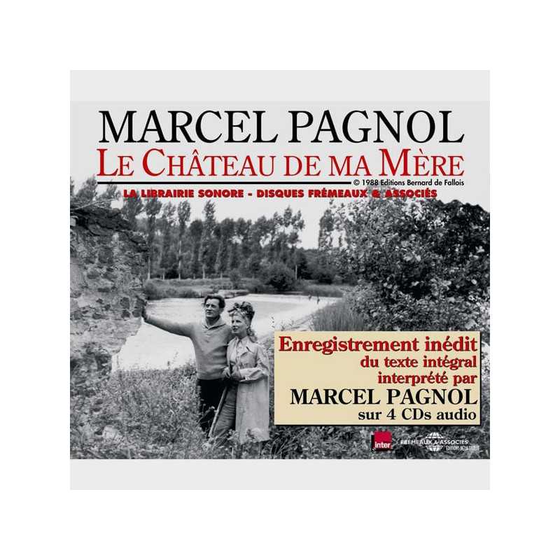 Livre audio et sonore - LE CHÂTEAU DE MA MERE - MARCEL PAGNOL