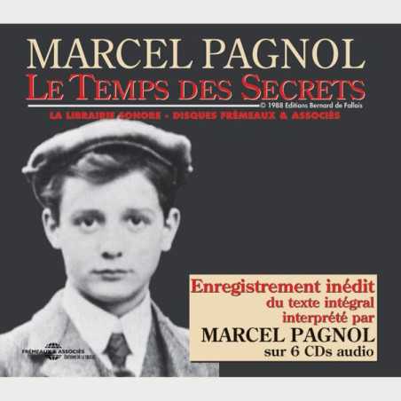 Livre audio et sonore - LE TEMPS DES SECRETS - MARCEL PAGNOL