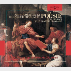 Livre audio et sonore - PAR LA COMEDIE FRANCAISE - ANTHOLOGIE DE LA POESIE DE LANGUE FRANCAISE