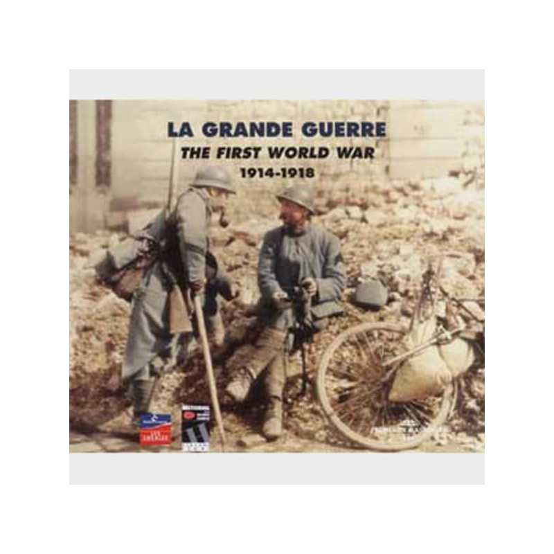 Livre audio - LA GRANDE GUERRE VOL. 1 - ANTHOLOGIE 1914-1918