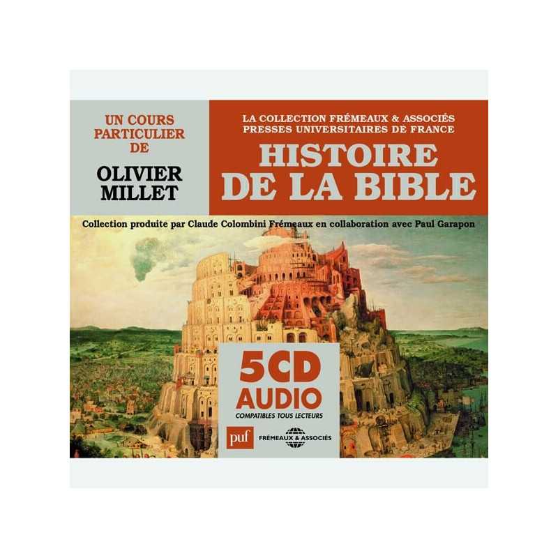 Livre audio - HISTOIRE DE LA BIBLE - UN COURS PARTICULIER DE OLIVIER MILLET