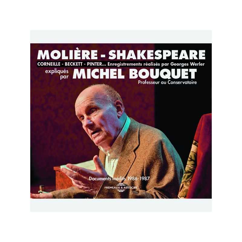 Livre audio - MOLIÈRE-SHAKESPEARE - CORNEILLE - BECKETT - PINTER… EXPLIQUÉS PAR MICHEL BOUQUET 