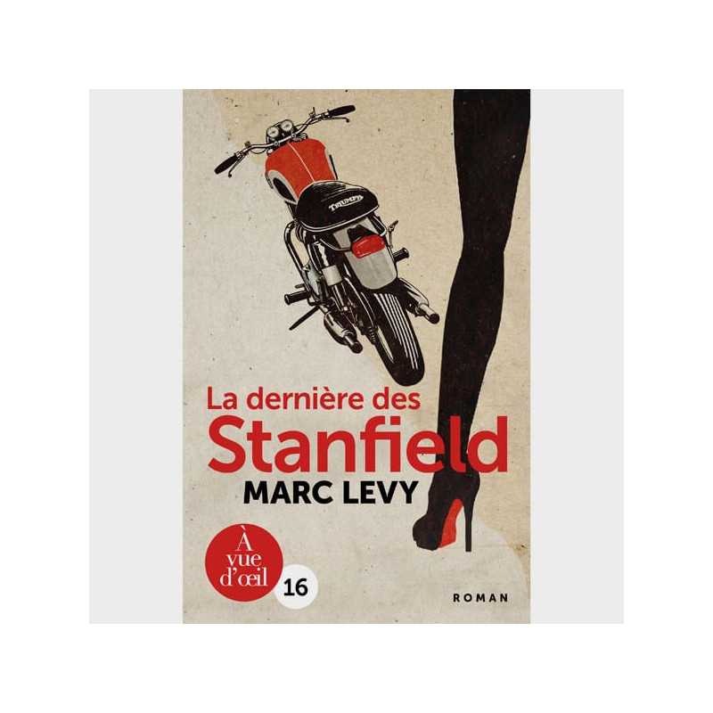 Livre gros caractères - La dernière des Stanfield - Marc Levy