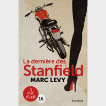 Livre gros caractères - La dernière des Stanfield - Marc Levy