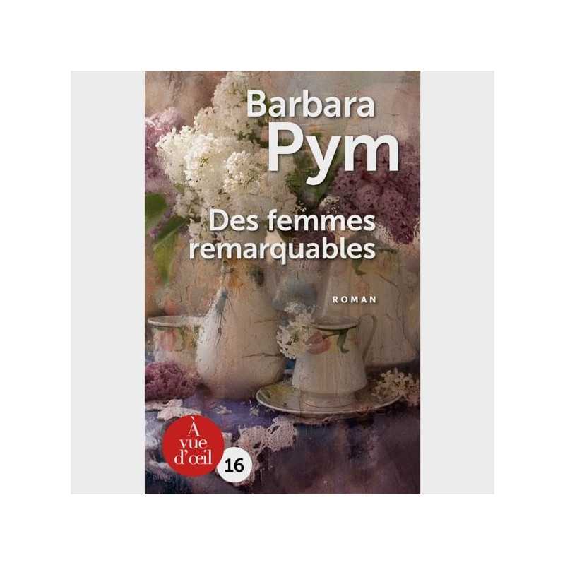 Livre gros caractères - Des femmes remarquables - Barbara Pym