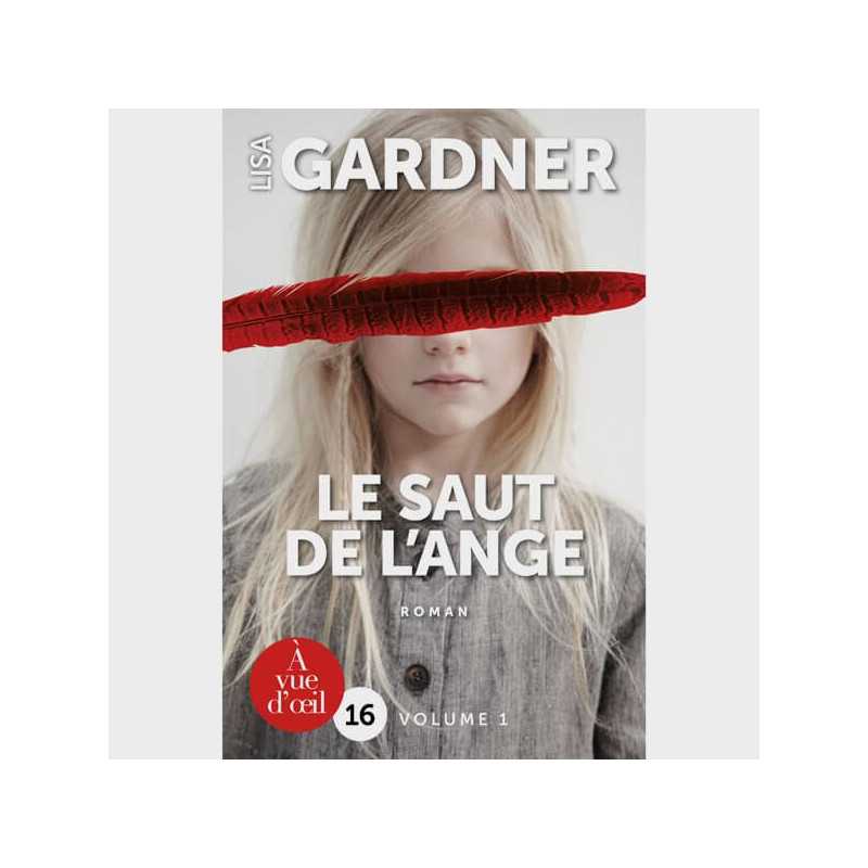 Livre gros caractères - Le saut de l'ange - Lisa Gardner