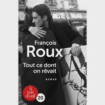 Livre gros caractères - Tout ce dont on rêvait - François Roux