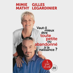 Livre gros caractères - Vaut-il mieux être toute petite ou abandonné à la naissance ? - Mimie Mathy et Gilles Legardinier