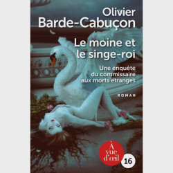 Livre gros caractères - Le moine et le singe-roi - Olivier Barde-Cabuçon