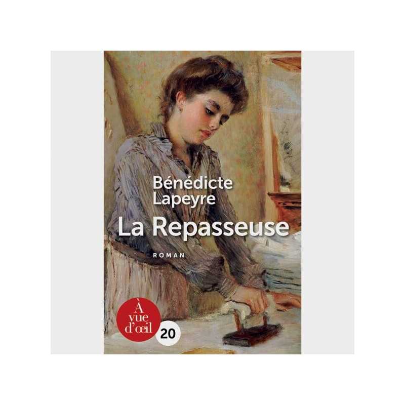 Livre gros caractères - La repasseuse - Lapeyre Bénédicte