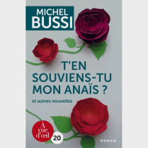 Livre gros caractères - T'en souviens-tu, mon anaïs ? et autres nouvelles - Michel Bussi Catalogue   Produits