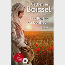 Livre gros caractères - Les portes du bonheur- Catherine Boissel