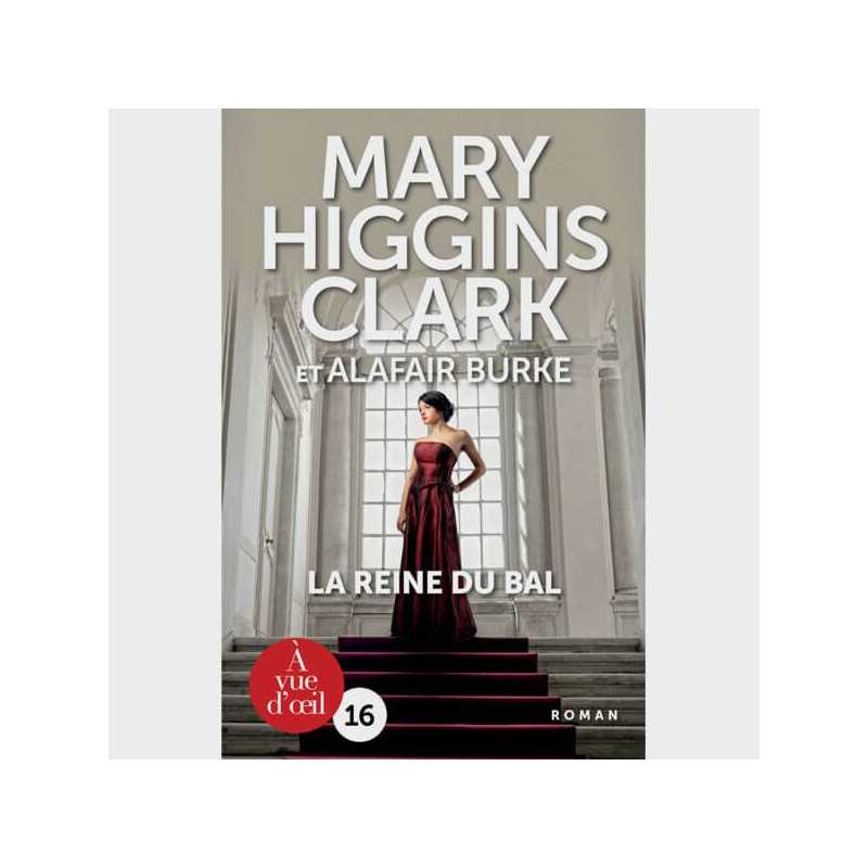 Livre gros caractères - La reine du bal - Mary Higgins Clark et Alafair Burke