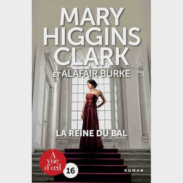 Livre gros caractères - La reine du bal - Mary Higgins Clark et Alafair Burke