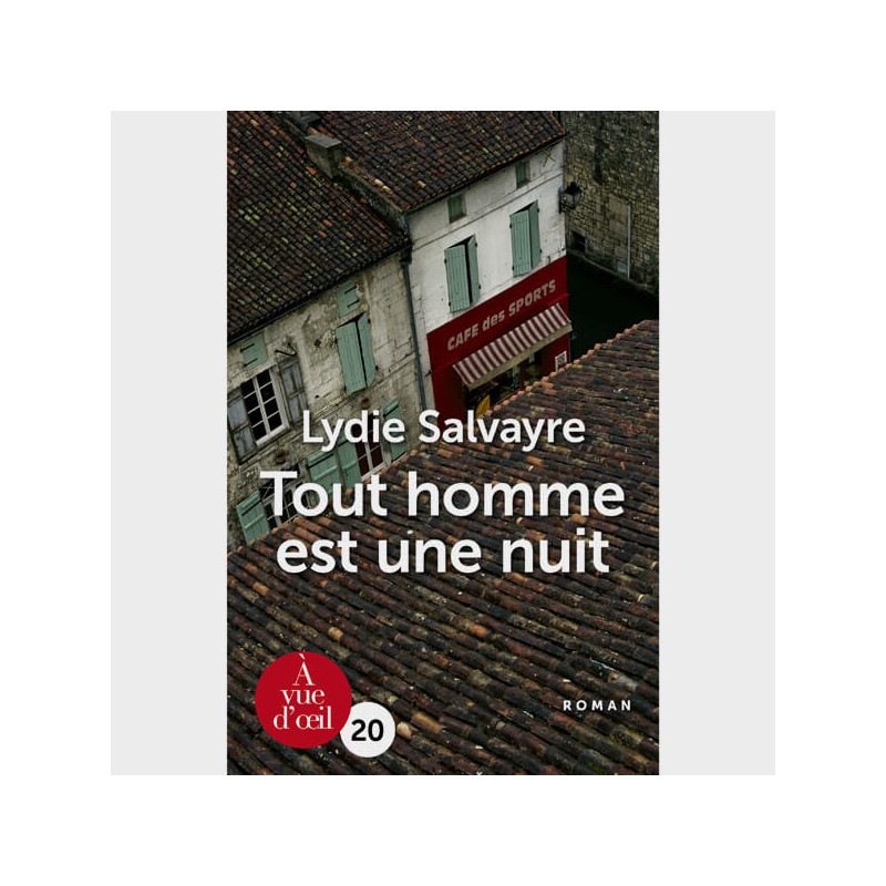 Livre gros caractères - Tout homme est une nuit - Salvayre Lydie