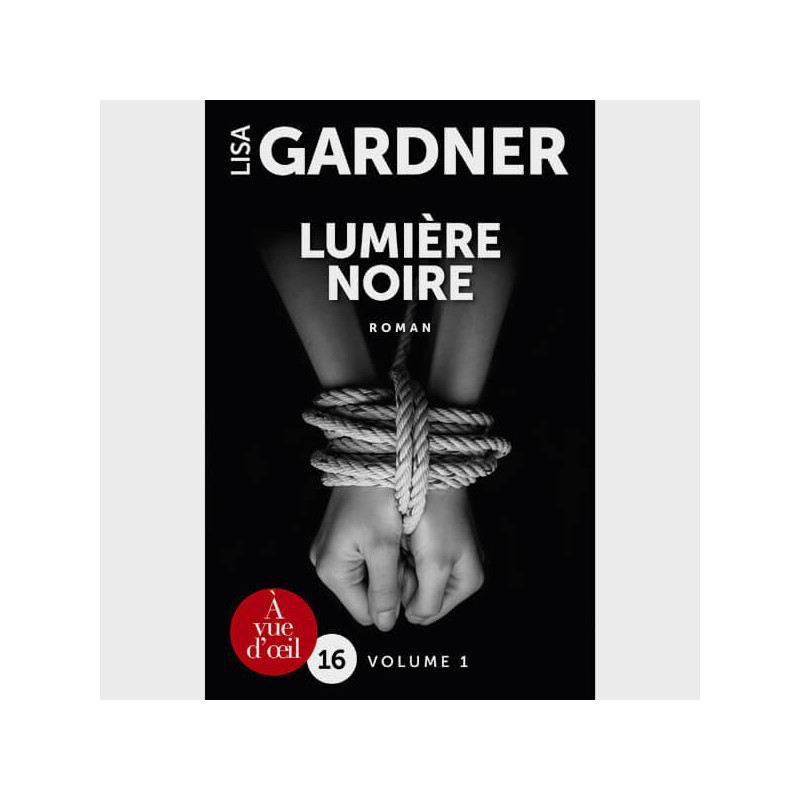 Livre gros caractères - Lumière noire - Gardner Lisa