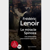Livre gros caractères - Le Miracle Spinoza : une philosophie pour éclairer notre vie - Lenoir Frédéric