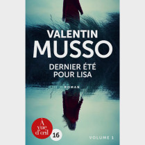 Livre gros caractères - Dernier été pour Lisa - Musso Valentin