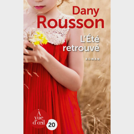 Livre gros caractères - L'Été retrouvé - Rousson Dany