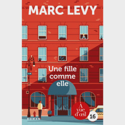 Livre gros caractères - Une fille comme elle - Levy Marc