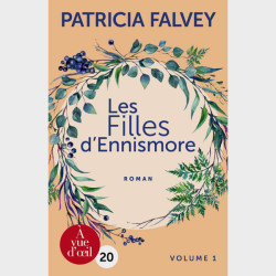 Livre gros caractères - Les Filles d'Ennismore – 2 volumes - Falvey Patricia