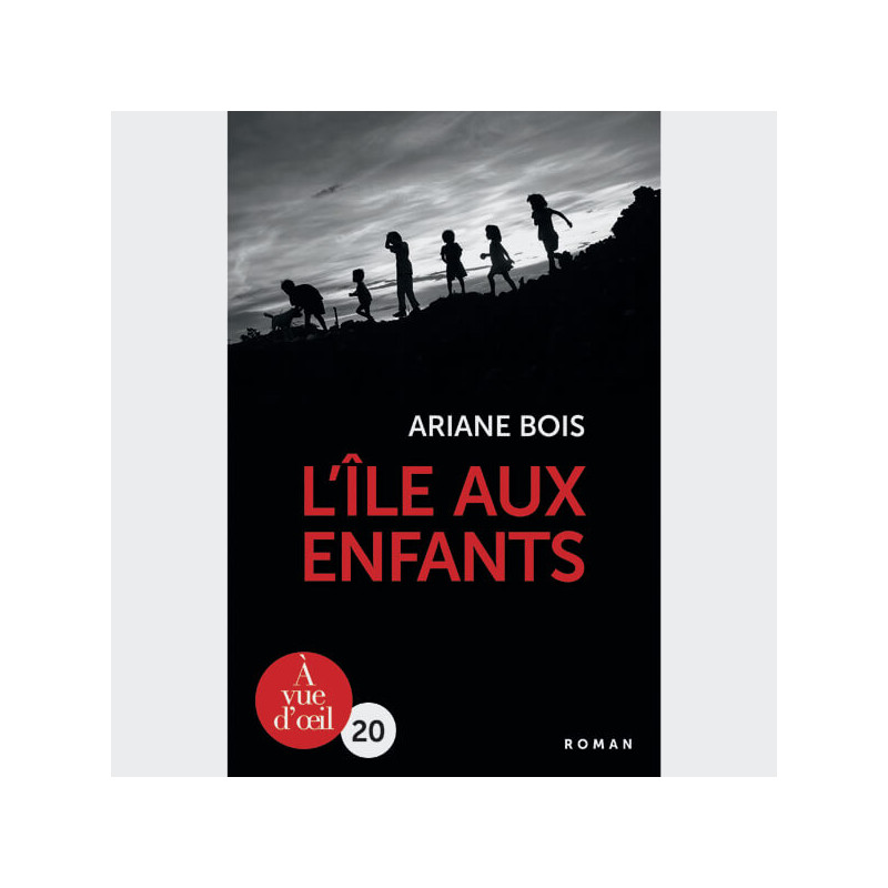 Livre gros caractères - L'Île aux enfants - Bois Ariane