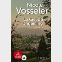 Livre gros caractères - Le Ciel de Darjeeling - Vosseler Nicole