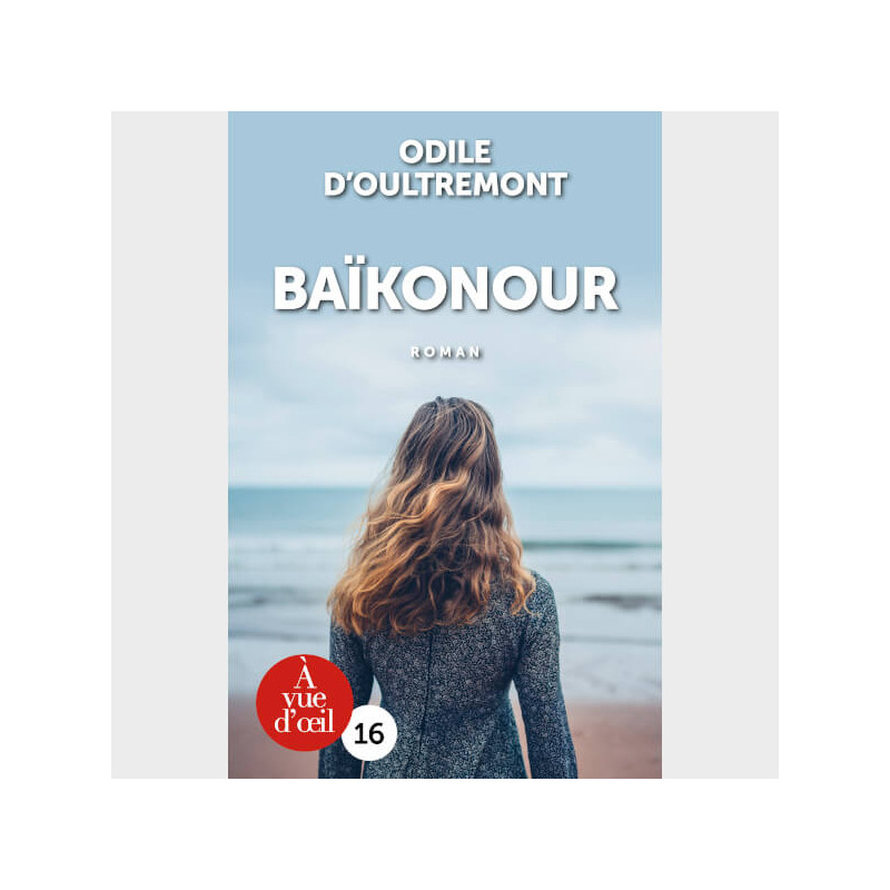 Livre gros caractères - Oultremont, Odile d' - Baïkonour