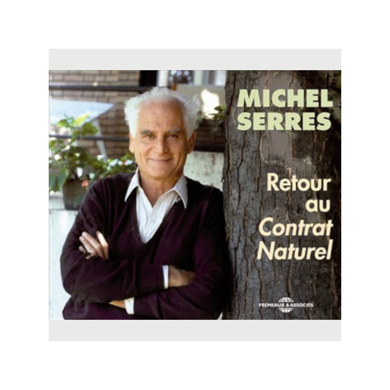 Livre audio - RETOUR AU CONTRAT NATUREL - MICHEL SERRES 