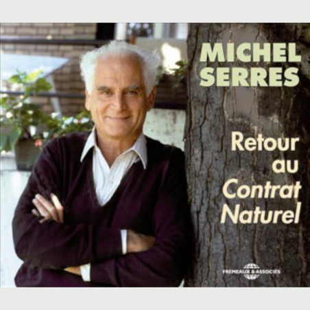 Livre audio - RETOUR AU CONTRAT NATUREL - MICHEL SERRES 