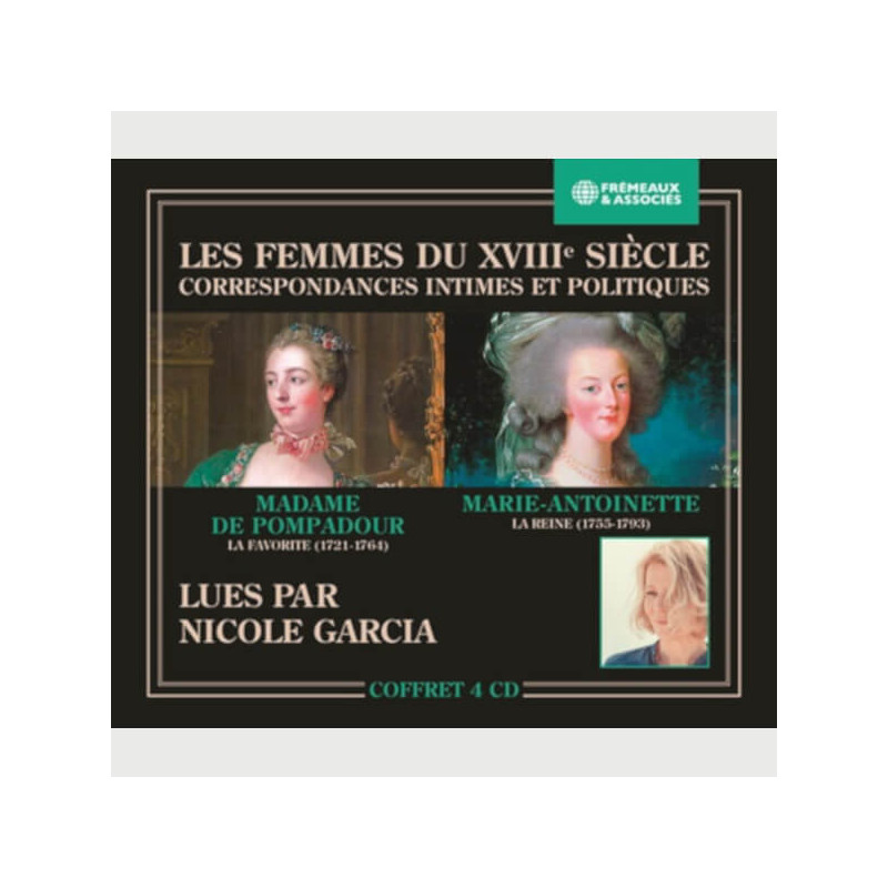 Livre audio - MADAME DE POMPADOUR LA FAVORITE (1721-1764) - MARIE-ANTOINETTE LA REINE (1755-1793) - LES FEMMES DU XVIIIE SIÈCLE