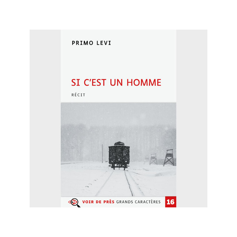 Livre à gros caractères - Levi, Primo - Si c'est un homme