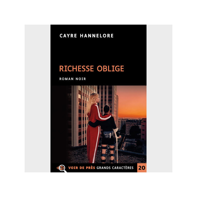 Livre à gros caractères - Hannelore, Cayre - Richesse oblige