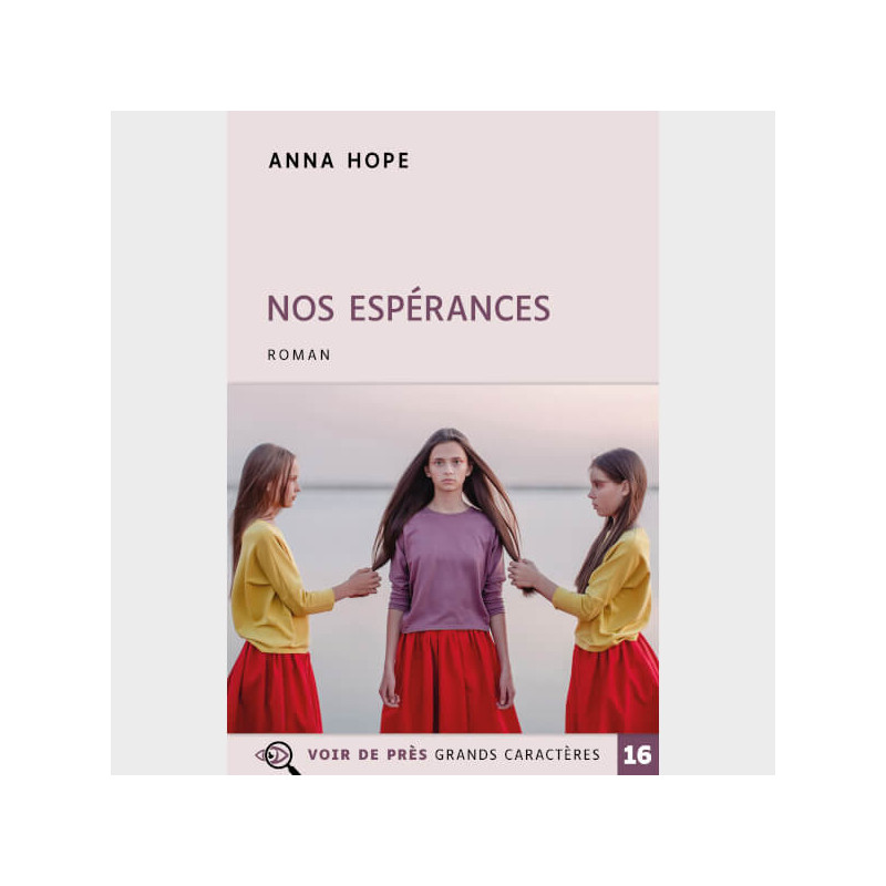 Livre à gros caractères - Hope, Anna - Nos espérances