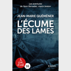 Livre à  gros caractères - L’Écume des lames Jean-Marie Quéméner