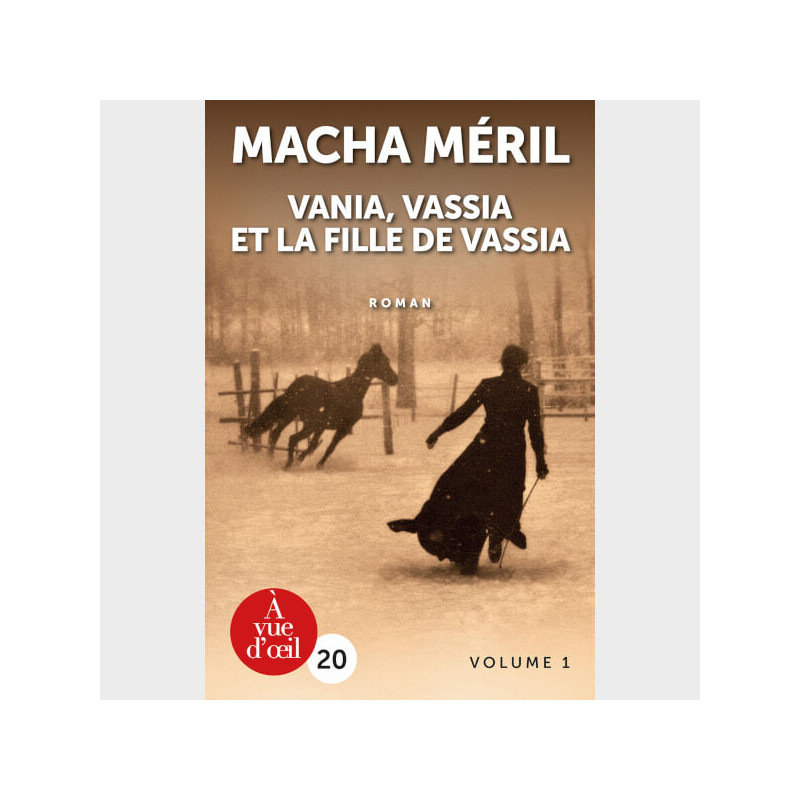 Livre à  gros caractères - Macha Méril​​​​​​​ - Vania, Vassia et la fille de Vassia