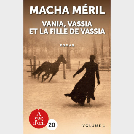 Livre à  gros caractères - Macha Méril​​​​​​​ - Vania, Vassia et la fille de Vassia