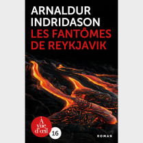 Livre à  gros caractères - Arnaldur Indridason - Les Fantômes de Reykjavik