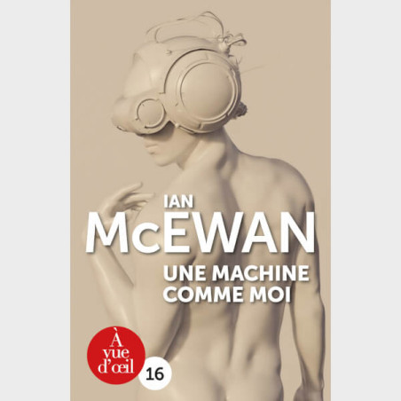 Livre à  gros caractères - Ian McEwan - Une machine comme moi